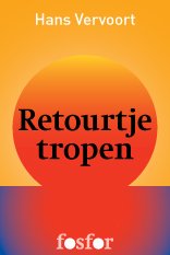 Retourtje Tropen omslag Fosfor